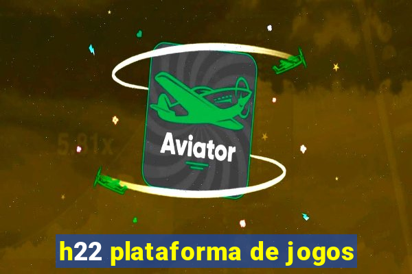 h22 plataforma de jogos